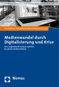 Friedrichsen / Wendland / Woronenkowa |  Medienwandel durch Digitalisierung und Krise | Buch |  Sack Fachmedien