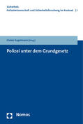 Kugelmann |  Polizei unter dem Grundgesetz | Buch |  Sack Fachmedien