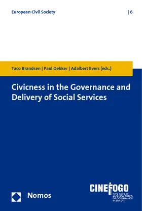 Brandsen / Dekker / Evers |  Civicness in the governance and delivery of social services | Buch |  Sack Fachmedien
