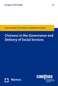 Brandsen / Dekker / Evers |  Civicness in the Governance and Delivery of Social Services | Buch |  Sack Fachmedien