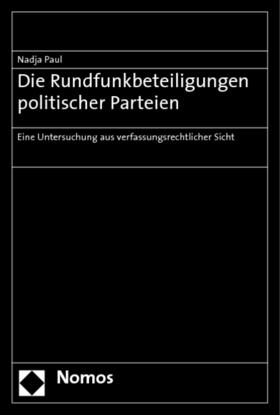 Paul | Paul, N: Rundfunkbeteiligungen politischer Parteien | Buch | sack.de