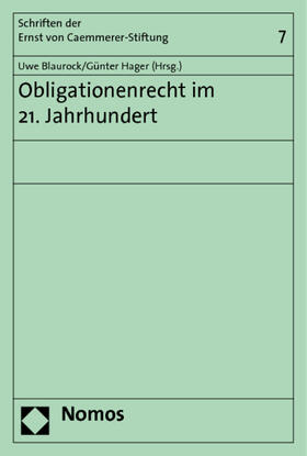 Blaurock / Hager | Obligationenrecht im 21. Jahrhundert | Buch | 978-3-8329-5455-0 | sack.de