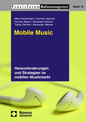 Friedrichsen / Heinrich / Meyer | Mobile Music | Buch | 978-3-8329-5467-3 | sack.de