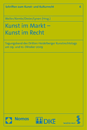 Weller / Kemle / Dreier | Kunst im Markt - Kunst im Recht | Buch | 978-3-8329-5471-0 | sack.de