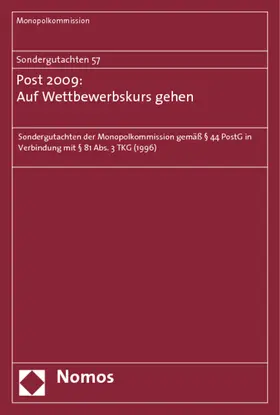 Monopolkommission |  Sondergutachten 57: Post 2009: Auf Wettbewerbskurs gehen | Buch |  Sack Fachmedien