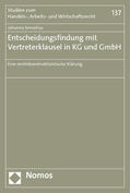 Servatius |  Entscheidungsfindung mit Vertreterklausel in KG und GmbH | Buch |  Sack Fachmedien