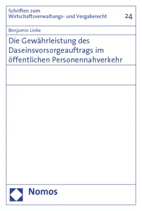 Linke |  Die Gewährleistung des Daseinsvorsorgeauftrags im öffentlichen Personennahverkehr | Buch |  Sack Fachmedien