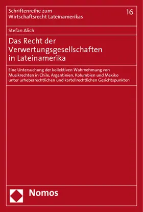 Alich |  Alich, S: Recht der Verwertungsgesellschaften/Lateinamerika | Buch |  Sack Fachmedien