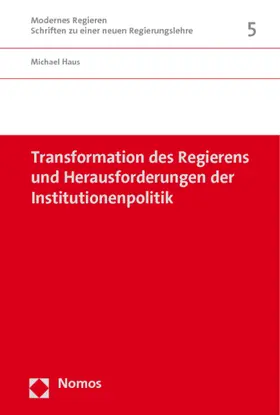 Haus |  Transformation des Regierens und Herausforderungen der Institutionenpolitik | Buch |  Sack Fachmedien