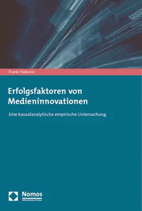 Habann |  Erfolgsfaktoren von Medieninnovationen | Buch |  Sack Fachmedien