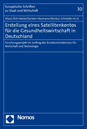 Henke / Georgi / Bungenstock |  Erstellung eines Satellitenkontos für die Gesundheitswirtschaft in Deutschland | Buch |  Sack Fachmedien