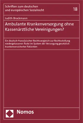 Brockmann |  Ambulante Krankenversorgung ohne Kassenärztliche Vereinigungen? | Buch |  Sack Fachmedien