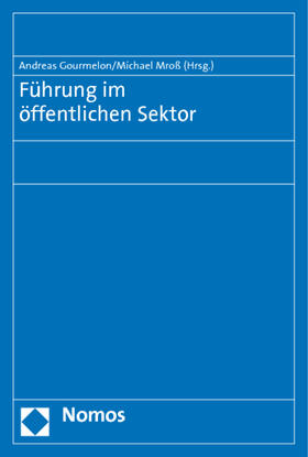 Gourmelon / Mroß / Mross | Führung im öffentlichen Sektor | Buch | 978-3-8329-5557-1 | sack.de