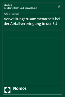 Thomsen | Thomsen, K: Verwaltungszusammenarbeit/Abfallverbringung | Buch | 978-3-8329-5563-2 | sack.de