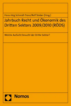 Schmidt-Trenz / Stober |  Jahrbuch Recht und Ökonomik des Dritten Sektors 2009/2010 (RÖDS) | Buch |  Sack Fachmedien