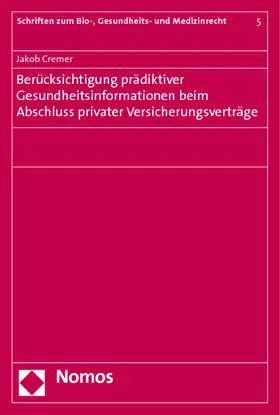 Cremer |  Cremer, J: Berücksichtigung prädik. Gesundheitsinformationen | Buch |  Sack Fachmedien