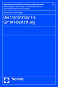 Oelschlegel |  Oelschlegel, F: Die transnationale GmbH-Bestattung | Buch |  Sack Fachmedien