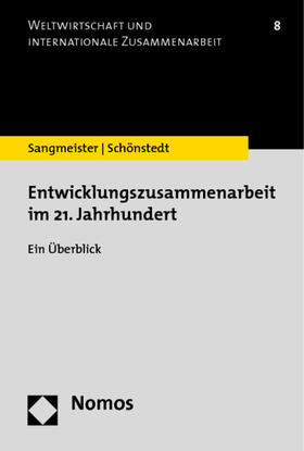 Sangmeister / Schönstedt |  Sangmeister, H: Entwicklungszusammenarbeit im 21. Jh. | Buch |  Sack Fachmedien
