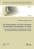 Lambertz |  Die Grenzregionen als Labor und Motor kontinentaler Entwicklungen in Europa | Buch |  Sack Fachmedien