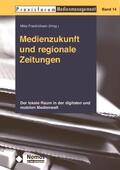 Friedrichsen |  Medienzukunft und regionale Zeitungen | Buch |  Sack Fachmedien