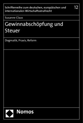 Claus | Gewinnabschöpfung und Steuer | Buch | 978-3-8329-5607-3 | sack.de