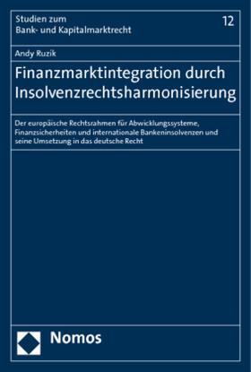 Ruzik | Ruzik, A: Finanzmarktintegration/Insolvenzrechtsharm. | Buch | 978-3-8329-5612-7 | sack.de