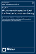 Ruzik |  Ruzik, A: Finanzmarktintegration/Insolvenzrechtsharm. | Buch |  Sack Fachmedien