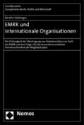 Holzinger |  Holzinger, K: EMRK und internationale Organisationen | Buch |  Sack Fachmedien