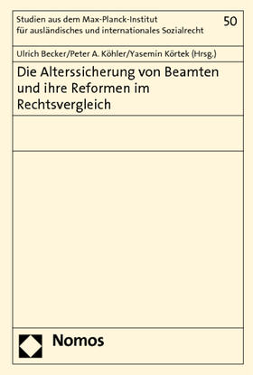 Becker / Köhler / Körtek | Alterssicherung von Beamten und ihre Reformen | Buch | sack.de