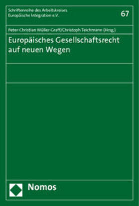 Müller-Graff / Teichmann | Europäisches Gesellschaftsrecht auf neuen Wegen | Buch | 978-3-8329-5632-5 | sack.de