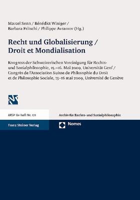 Senn / Winiger / Fritschi | Recht und Globalisierung - Droit et Mondialisation | Buch | 978-3-8329-5673-8 | sack.de