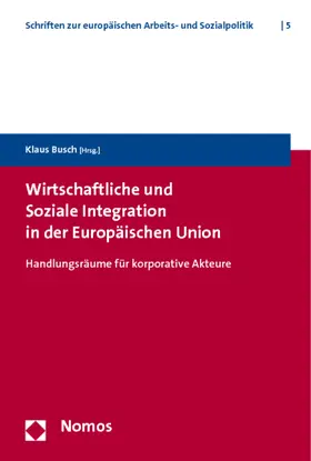 Busch |  Wirtschaftliche und Soziale Integration in der Europäischen Union | Buch |  Sack Fachmedien