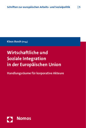 Busch | Wirtschaftliche und Soziale Integration in der EU | Buch | 978-3-8329-5676-9 | sack.de