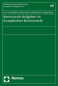 Gabriel / Müller-Graff / Steger |  Kommunale Aufgaben im Europäischen Binnenmarkt | Buch |  Sack Fachmedien