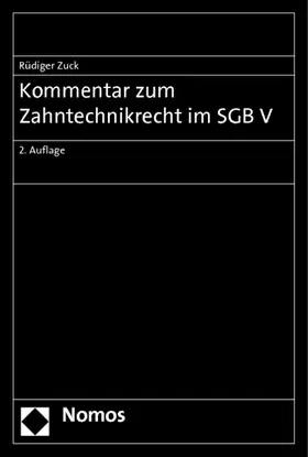 Zuck |  Kommentar zum Zahntechnikrecht im SGB V | Buch |  Sack Fachmedien