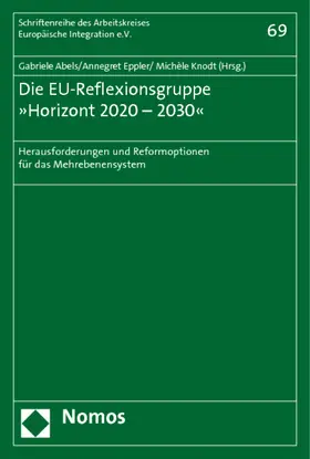 Abels / Eppler / Knodt |  Die EU-Reflexionsgruppe »Horizont 2020 - 2030« | Buch |  Sack Fachmedien