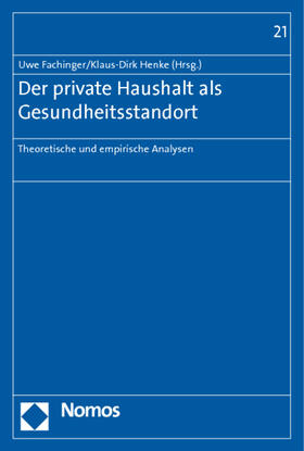 Fachinger / Henke | Der private Haushalt als Gesundheitsstandort | Buch | 978-3-8329-5718-6 | sack.de