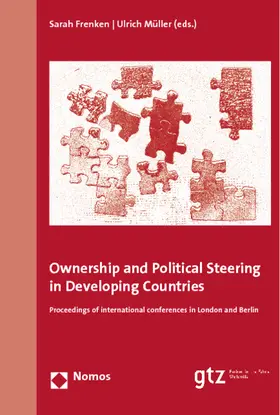 Frenken / Müller / Deutsche Gesellschaft für Technische Zusammenarbeit (GTZ) GmbH |  Ownership and Political Steering in Developing Countries | Buch |  Sack Fachmedien