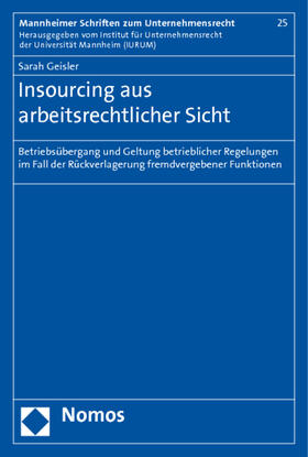 Geisler | Insourcing aus arbeitsrechtlicher Sicht | Buch | 978-3-8329-5725-4 | sack.de