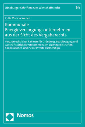 Weber | Kommunale Energieversorgungsunternehmen aus der Sicht des Vergaberechts | Buch | 978-3-8329-5729-2 | sack.de