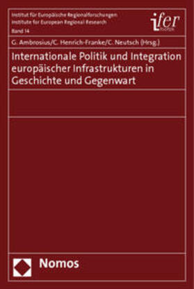Ambrosius / Henrich-Franke / Neutsch | Internationale Politik und Integration | Buch | 978-3-8329-5747-6 | sack.de