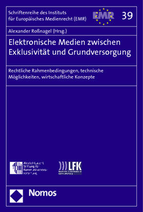 Roßnagel | Elektronische Medien zwischen Exklusivität | Buch | 978-3-8329-5767-4 | sack.de