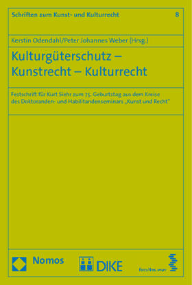 Odendahl / Weber | Kulturgüterschutz - Kunstrecht - Kulturrecht | Buch | 978-3-8329-5770-4 | sack.de