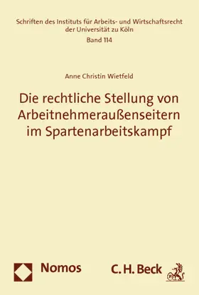 Wietfeld |  Die rechtliche Stellung von Arbeitnehmeraußenseitern im Spartenarbeitskampf | Buch |  Sack Fachmedien