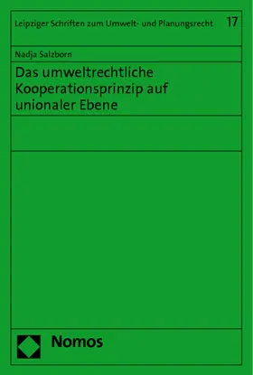 Salzborn |  Das umweltrechtliche Kooperationsprinzip auf unionaler Ebene | Buch |  Sack Fachmedien
