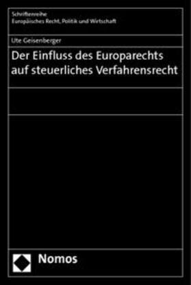 Geisenberger |  Geisenberger, U: Einfluss des Europarechts | Buch |  Sack Fachmedien