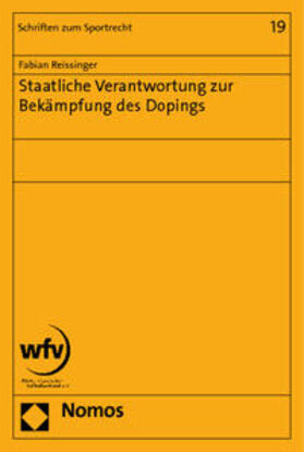 Reissinger | Reissinger, F: Staatliche Verantwortung/ Dopings | Buch | 978-3-8329-5783-4 | sack.de