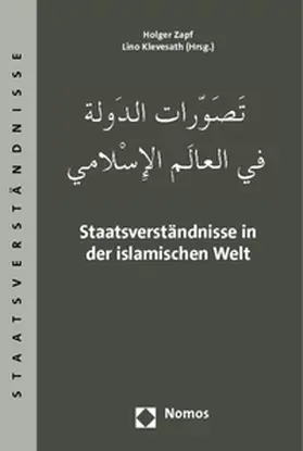 Zapf / Klevesath |  Staatsverständnisse in der islamischen Welt | Buch |  Sack Fachmedien