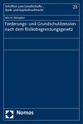 Rümpker | Forderungs- und Grundschuldzession nach dem Risikobegrenzungsgesetz | Buch | 978-3-8329-5822-0 | sack.de