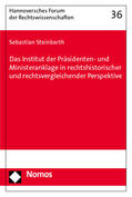 Steinbarth |  Das Institut der Präsidenten- und Ministeranklage in rechtshistorischer und rechtsvergleichender Perspektive | Buch |  Sack Fachmedien